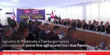 Thailandia-Cambogia, firmato accordo di cessate il fuoco