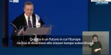 Draghi: l'Europa diventi una vera federazione