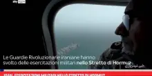 Iran, esercitazioni militari nello Stretto di Hormuz
