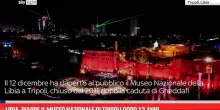 Libia, riapre il Museo Nazionale di Tripoli dopo 13 anni