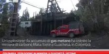 Colombia, esplosione in miniera a Guachet&aacute;: vittime