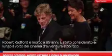 Robert Redford, morto l'attore e icona di Hollywood