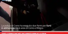Furti a Como e Milano, due arresti dopo di 14 colpi