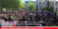 Maiorca, protesta contro il turismo di massa a Soller