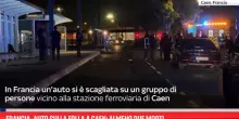 Francia, auto sulla folla a Caen: almeno due morti