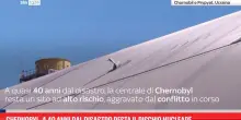 Chernobyl, a 40 anni dal disastro resta il rischio nucleare