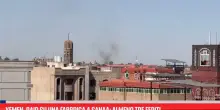 Yemen, raid su una fabbrica a Sanaa: almeno tre feriti