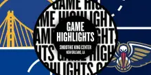 NBA Highlights: New Orleans-Golden State 106-124