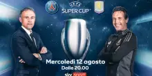 Super Cup in esclusiva su Sky, il 12 agosto PSG-Aston Villa