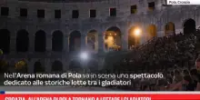 Croazia, all'Arena di Pola tornano a lottare i gladiatori