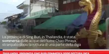 Thailandia, provincia Sing Buri sommersa dopo rottura diga