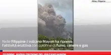Filippine, nuova eruzione del vulcano Mayon