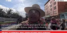 Bolivia, il carnevale Jisk&rsquo;a Anata celebra ciclo agricolo