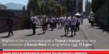 Kanye West in concerto in Albania tra polemiche e proteste