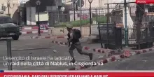 Cisgiordania, raid dell'esercito israeliano a Nablus