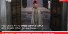 Vaticano, Papa Leone XIV chiude la Porta Santa a San Pietro