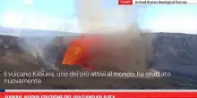 Hawaii, nuova eruzione del vulcano Kilauea