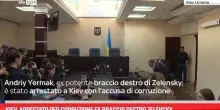 Kiev, arrestato per corruzione ex braccio destro Zelensky