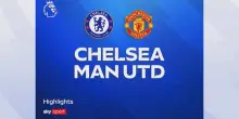 Chelsea-Manchester United 2-0: gol e highlights