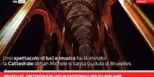 Bruxelles, spettacolo luci in Cattedrale per gli 800 anni