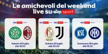Le amichevoli di Milan, Juve e Inter LIVE su Sky nel weekend