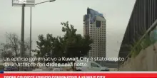 Drone colpisce edificio governativo a Kuwait City