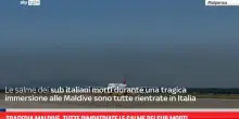 Tragedia Maldive, tutte rimpatriate le salme dei sub morti