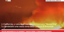 Vasto incendio in California, evacuazioni a Riverside County