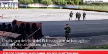 Attacco dei ribelli in Colombia, colpito un battaglione
