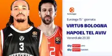Virtus-Hapoel alle 20.30 su Sky Sport Basket