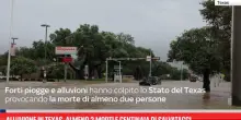 Alluvione in Texas, almeno 2 morti e centinaia di salvataggi