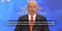 Netanyahu: Hamas rilascerà tutti gli ostaggi