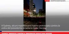 Sydney, proteste contro il presidente israeliano Herzog