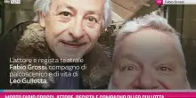 Morto Fabio Grossi, attore, regista e compagno di Gullotta