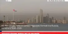 Negoziati Ucraina-Russia-Usa ad Abu Dhabi