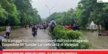 Inondazioni nel nord dell'India, allagato un ospedale