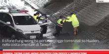 Taiwan, tifone Fung-wong colpisce con piogge e inondazioni