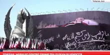Teheran, murales contro Trump tra slogan di vendetta