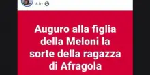 Odio contro Giorgia Meloni, il post choc sulla figlia: "Come la ragazza di Afragola"