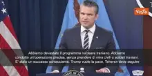 Il Segretario alla Difesa Usa Hegseth: "Abbiamo devastato il programma nucleare dell'Iran"