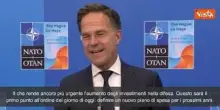 Rutte: "Dobbiamo far si che la Nato abbia la capacità industriale per la difesa"