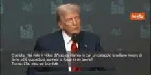 Trump sul video in cui ostaggio israeliano si scava la fossa da solo: "E orribile"