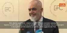 Edi Rama: L'Albania corre verso l'Ue, che da noi può imparare molte lezioni