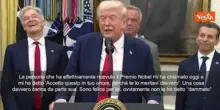 Trump: Vincitrice Nobel pace mi ha chiamato e mi ha dedicato il Premio