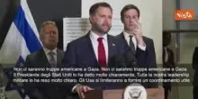 Jd Vance in Israele: Non ci saranno truppe americane a Gaza