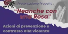 “Neanche con una rosa” contro la violenza di genere