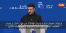 Confisca asset russi, Zelensky: Capisco il Belgio, ma noi corriamo rischi pi&ugrave; grandi