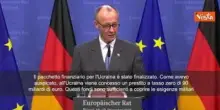 Merz: Il prestito Ue a Kiev &egrave; un messaggio decisivo a Putin