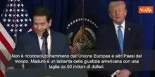 Rubio: Maduro non &egrave; Presidente legittimo del Venezuela. Un latitante