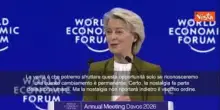 Von der Leyen a Davos: Costruire indipendenza Europa, vecchio ordine non torner&agrave;